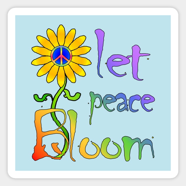 Let Peace Bloom Magnet by RawSunArt